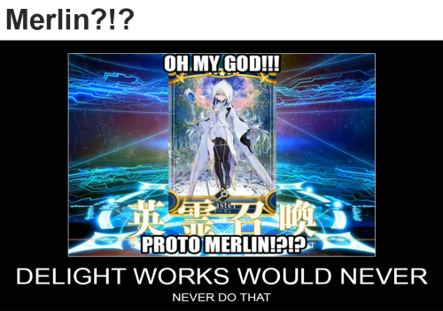 overlord-puffin: celtic-pyro: elizabethbathoryofficial: My reaction to Proto Merlin in FGO Arcade, m