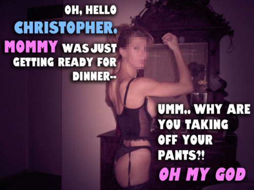 christophers-mommy:When that Oedipal instinct kicks in… Continue following Christopher&rs