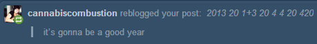 sexhaver:  sexhaver:  2013 20 1+3 20 4 4 20 420              Too many fucking