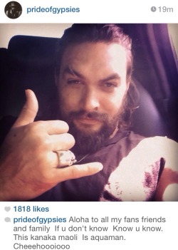 shugarskull:  hawaiian-jesus:  Straight from the horse lord’s mouth. Aquaman. Officially.   Omg…he’s so hot help!!