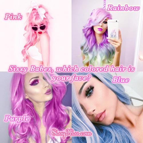 Sissy Babes, which of these beautiful colored hair styles is your fave? ~ Christie Luv