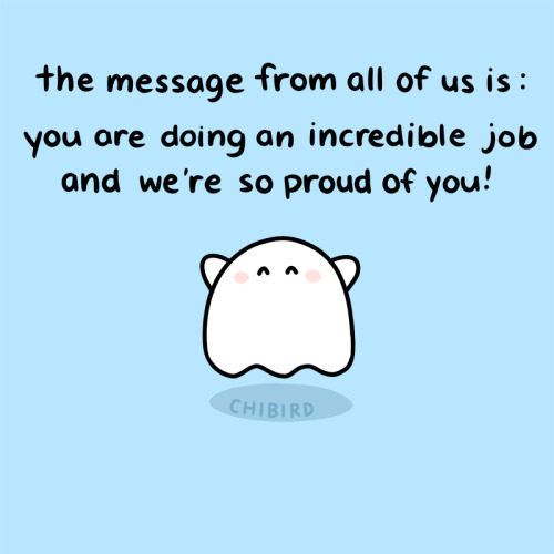 This shy little ghost might’ve forgotten the words at the time, but they’re really proud of you, as 