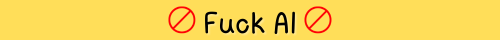 Fuck AI Banners That I Made, Solid Color Version