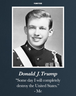 funnyordie:  Say what you will about Donald Trump, but the man knows how to pick a killer yearbook quote.