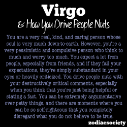 zodiacsociety:  Virgo and how you drive people