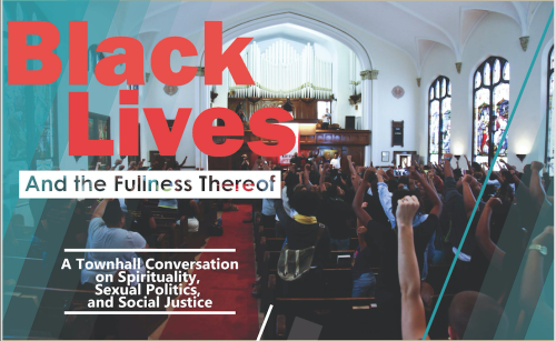 I am one of the panelists at “Black Lives and the Fullness Thereof: A Town Hall Conversation on Spir