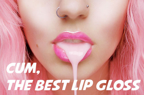 sissydebbiejo:  Cum - the best lip gloss.