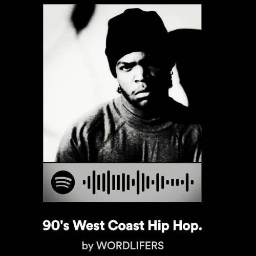 FOLLOW US ON SPOTIFY. ✌ Expertly Curated Playlists.  @WORDLIFERS. Definitive 90’s West Coast H