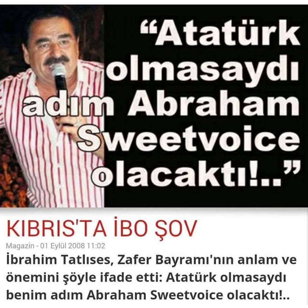 " Atatürk olmasaydı adım...