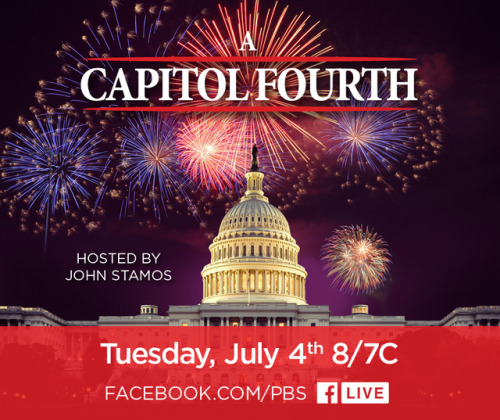 A CAPITOL FOURTHYou will be able to stream A CAPITOL FOURTH on Facebook Live this Tuesday 8/7c! Lear