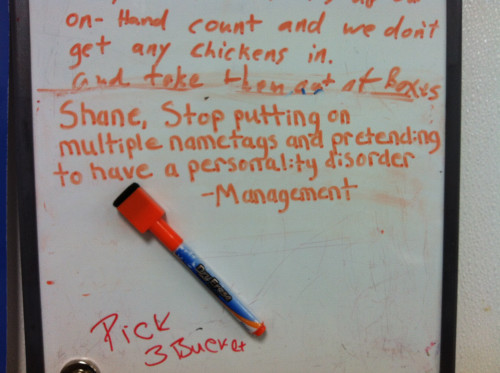 spork:  tastefullyoffensive:  Notes from Management [ardentleprechaun]  how hasnt shane been fired yet??