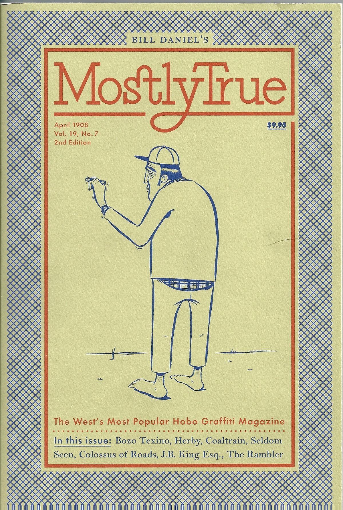 rucksackrevolution:  Best moniker mag ever written - Mostly True by Bill Daniel (Issue