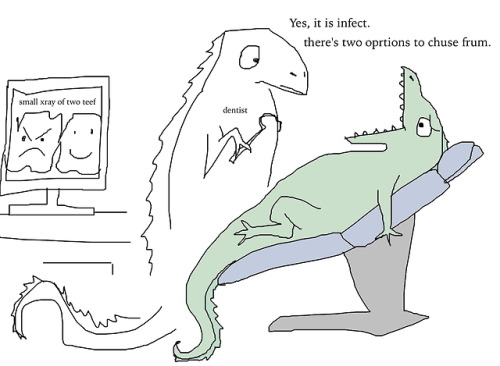 shittydinosaurdrawings:AN UPDATe on the teeth (which are mine, whcich I grew right here in my head a