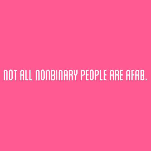 nonbinarypastels:[Image Description: A pink color block with text that reads “not all nonbinary peop