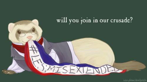 irenydrawsdeadpeople: Combeferret politely requests an extended cut of the Les Mis movie! Also, a ni