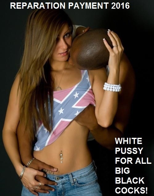 bbcaddictedjessicasglove-orignal:  Yes, I seek a real relationship and real marriage with a Black Man but under the Black New World Order laws that my white pussy or holes in general gets used by Black Men in general. I WILL NEVER pick or willingly go