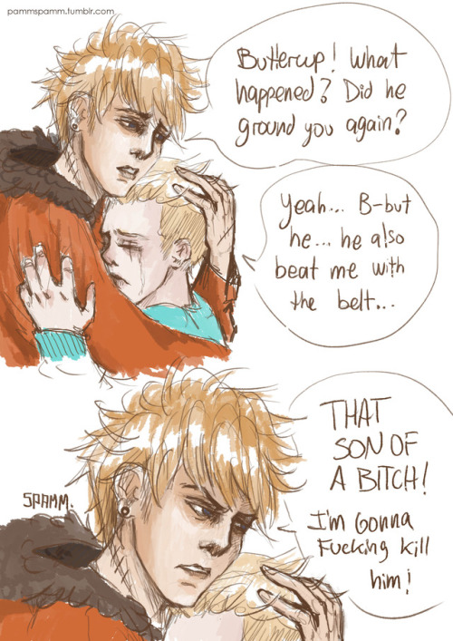 pammspamm:  Ok I HATE Butters’ parents, they are the WORST. I imagine that Kenny would be an overprotective boyfriend, ready to fight that piece of crap of father he has (lol i’m kinda angry bc i saw one chapter where baby Butters suffer a lot x.x)sorry