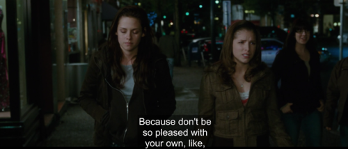 lesbianmikewheeler:i know this scene is supposed to demonstrate how vapid everyone but bella is but 