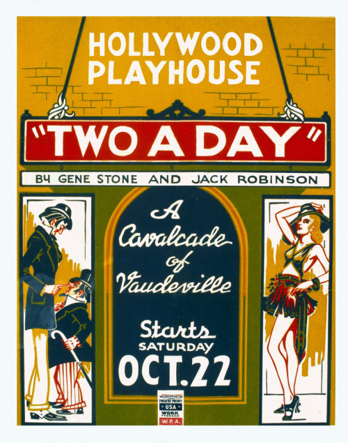 Hollywood Playhouse, “Two a Day”, WPA, c. 1930s. by Halloween HJB flic.kr/p/2kxW