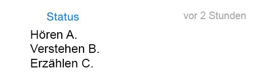 whatsapp-status:  Hören A. Verstehen B. Erzählen C.