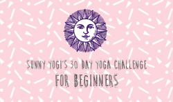 Queenchante:  Sunny Yogi’s 30 Day Yoga Challenge For Beginners  &Amp;Gt; (For A