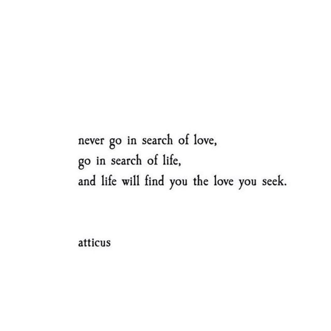 ATTICUS — 'In search of life' . . . . #poetry #atticus...