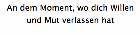 deutschesprucheblog:  moment.