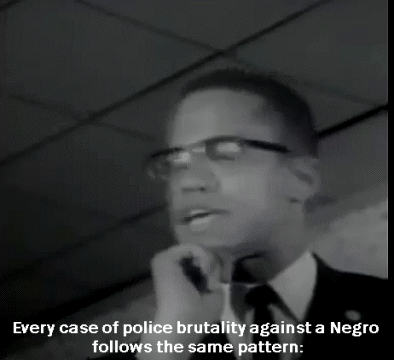 exgynocraticgrrl-archive-deacti:  Malcolm X on police brutality. 