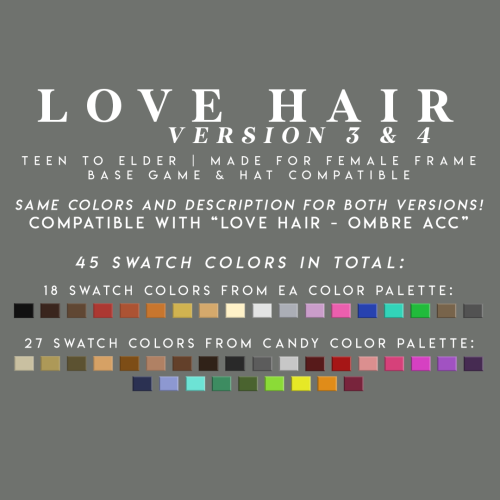 candysims4:LOVE HAIR [VERSION 3 &amp; 4]New versions of mine “Love Hair”, and a