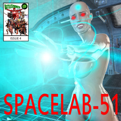 Issue 4 of Spacelab - 51 by battlestrength is here! From the pages of Spacebabecentral.com  comes the return of the popular Spacelab-51 series. The station was  destroyed, the experiments halted and the mysterious entity called  &ldquo;Control&rdquo;