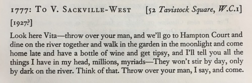 thewastedgeneration: Virginia Woolf in a letter to Vita Sackville-West, 1927