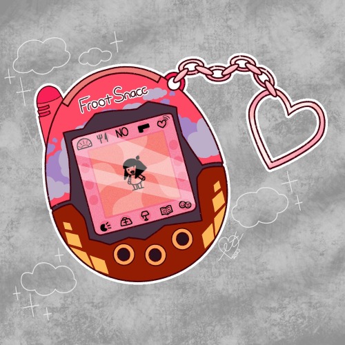 Look Everybody! I Got This Sick New Tamagotchi! You Guys Wont Mind Taking Care Of Her While I Do Something