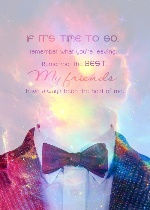 jarpadawan:Favorite Doctor Who quotesBeautiful Edits!