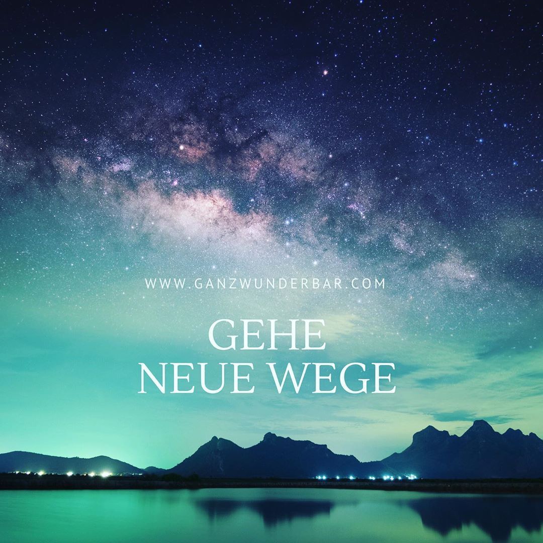 Ganzwunderbar — Ein neuer Weg ist immer ein Wagnis. Aber wenn wir...