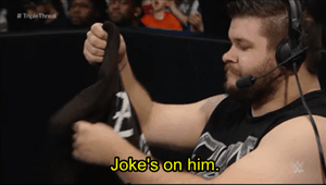 12roundsofambrose:  sethdeanromangifs:  Kevin Owens gets an unexpected present. 
