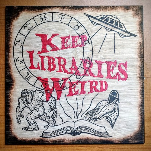 rsfcommonplace:oldshrewsburyian:coreypress:Keep Libraries Weird - Hand carved double block print to 
