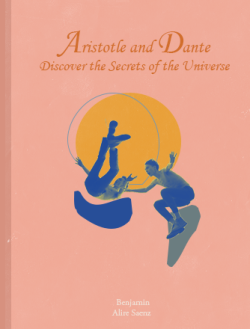 miketrauts:  Book covers x Aristotle and Dante Discover the Secrets of the Universe for anon