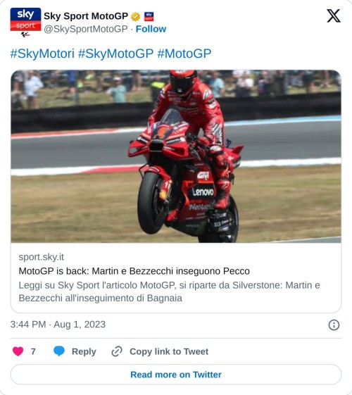 #SkyMotori #SkyMotoGP #MotoGP https://t.co/rY56UlL2ZE  — Sky Sport MotoGP (@SkySportMotoGP) August 1, 2023