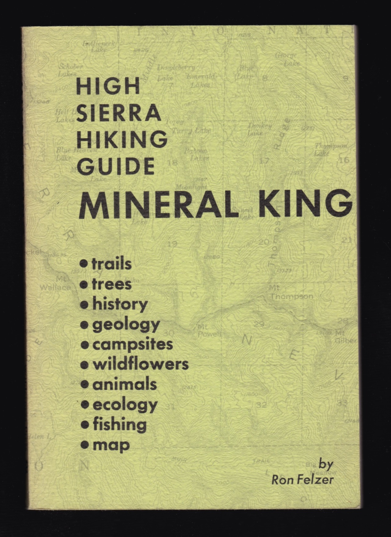 Book Collection, ID: B2014-027
Title: High Sierra Hiking Guide; Mineral King
Author: Felzer, Ron
Dates: 1971; 1972
Walking: refreshing for the body as well as the soul; he walks or he gets nowhere
Suits_(Legal): Being considered by Supreme Court (as...