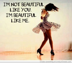 redrule:  inspirationwordslove:  .I’m beautiful like inspiration positive words  Ladies, you’re all beautiful in your own way. Don’t compare yourselves. You’re all beautiful.  I love this. Rather than comparing or competing with other woman, embrace