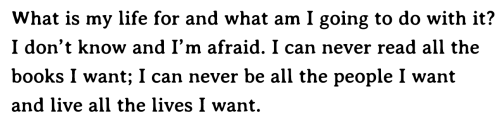 louisegluck:  Sylvia Plath, from The Unabridged Journals 