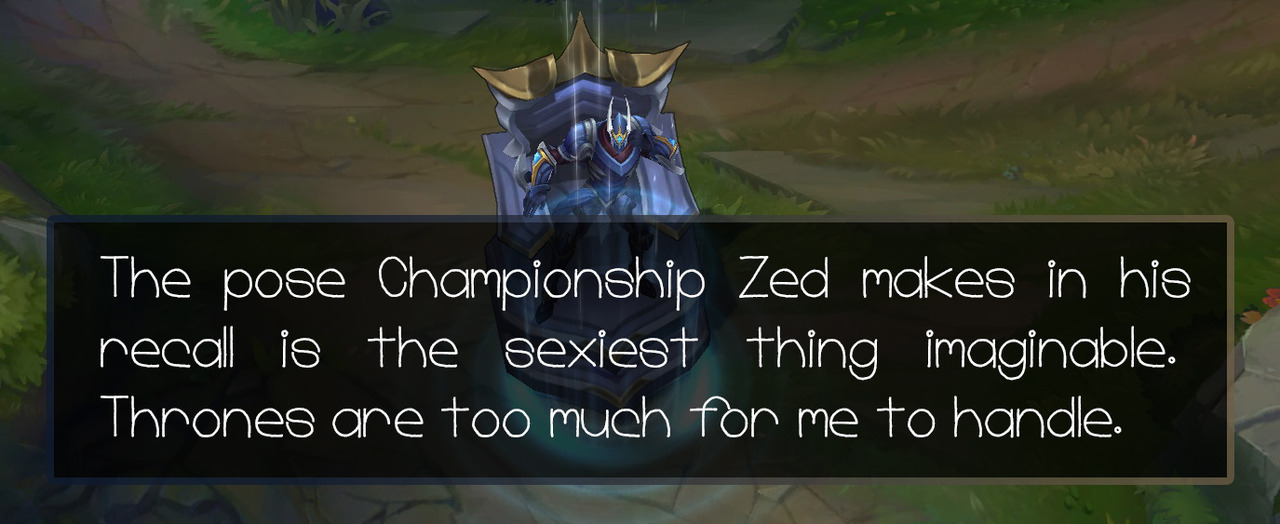 League Of Legends Confessions The Pose Championship Zed Makes In His Recall Is