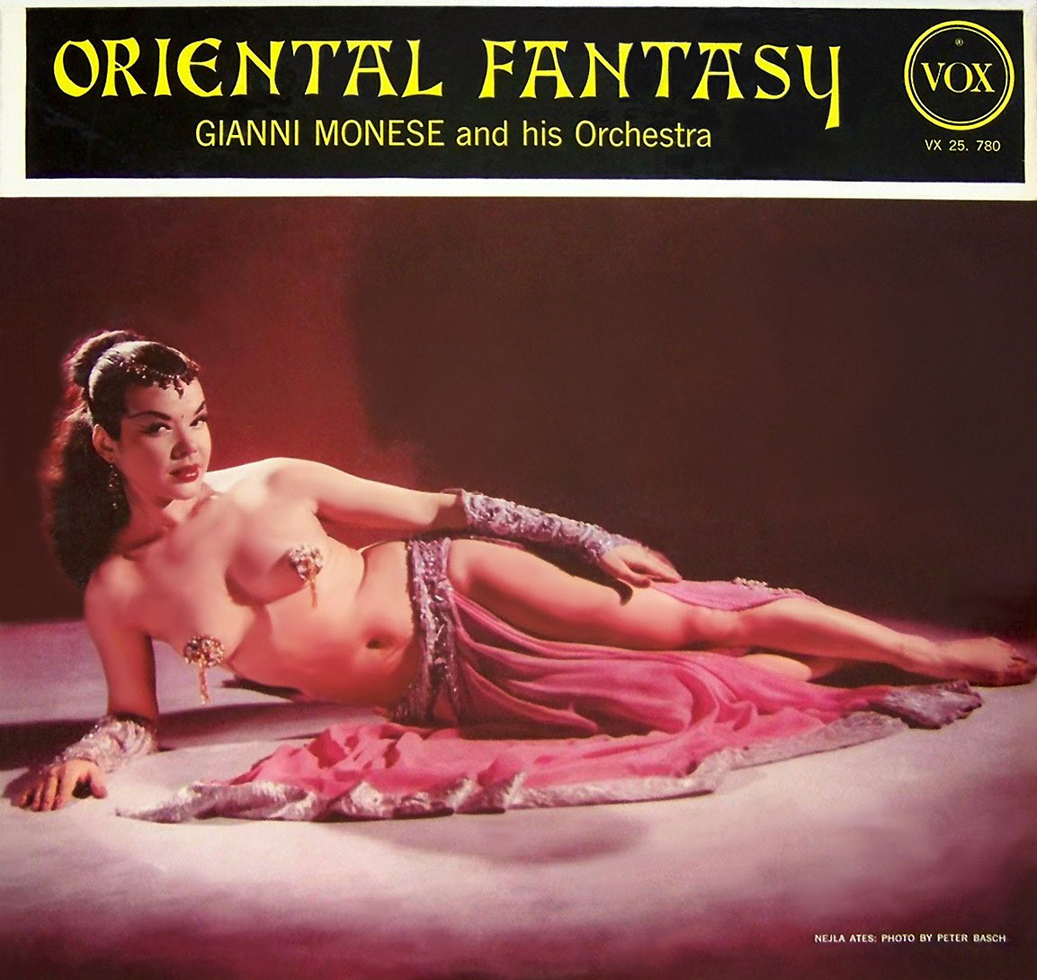 Nejla Ates appears on the cover of ‘ORIENTAL FANTASY’; a 50’s-era album cover..Photographed
