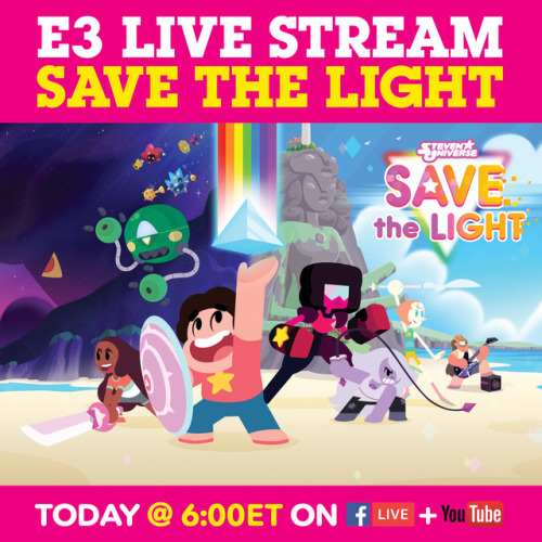 cartoonnetwork:  Join us at E3 on Facebook Live to learn more about the upcoming Steven Universe Save the Light console game! 