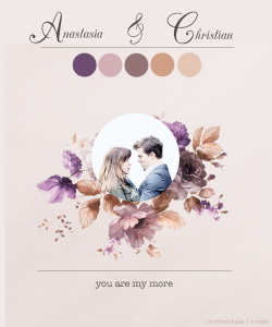 christianshade:  AnastasiaYou are My MoreMy Love, My Life- Christian {insp} 