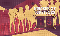 lordzuuko:      Dangan Ronpa: 13 survivors left out of 15.     