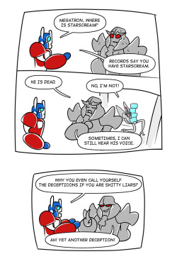 pollution-of-subterranean-waters:  Quit telling everyone I’m dead!Basically the Orion Pax arc.Also the moment I realize, that bullshit Megatron was telling Orion about the title was truth. The Autobots or the Senate was like: They are lying jerks! They…