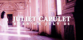 Happy Birthday Juliet Capulet (July 31st)