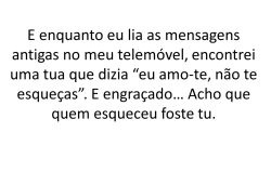 Aprendi que contigo nada é para sempre