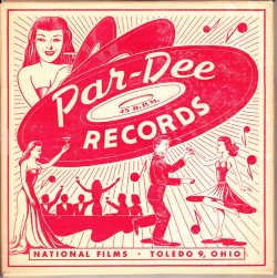 excitingsounds:  Par-Dee Records, 45 R.P.M.